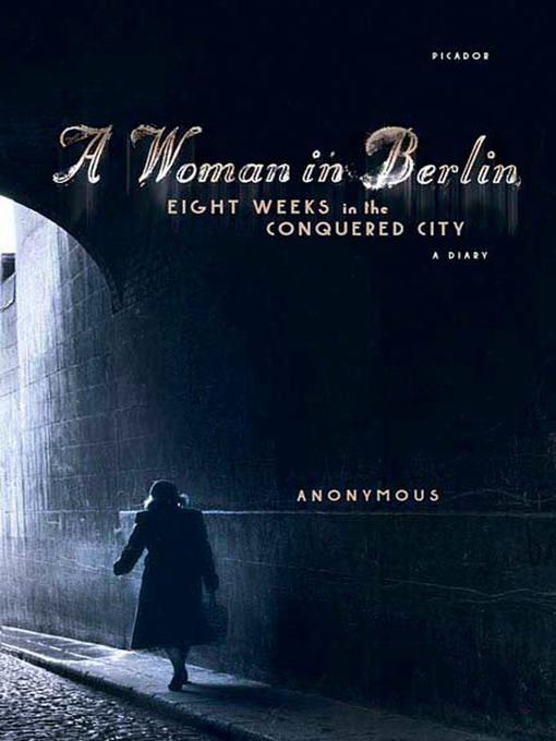 Title details for A Woman in Berlin by Anonymous - Wait list